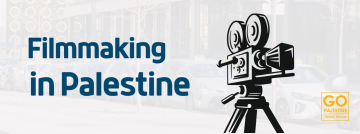 Filmmaking in Palestine